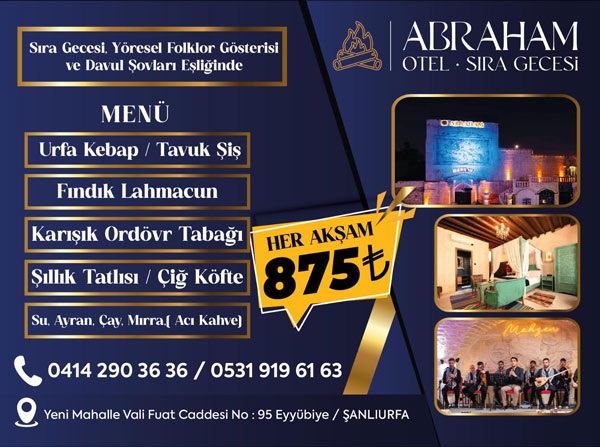 Şanlıurfa’da Alkolsüz Sıra Gecelerine Yoğun İlgi: Abraham Otel’den Kaçırılmayacak Büyük İndirim!